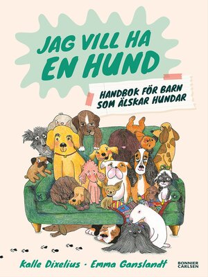 cover image of Jag vill ha en hund! Handbok för barn som älskar hundar